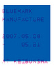 poster for Bluemark Manufacture Exhibition