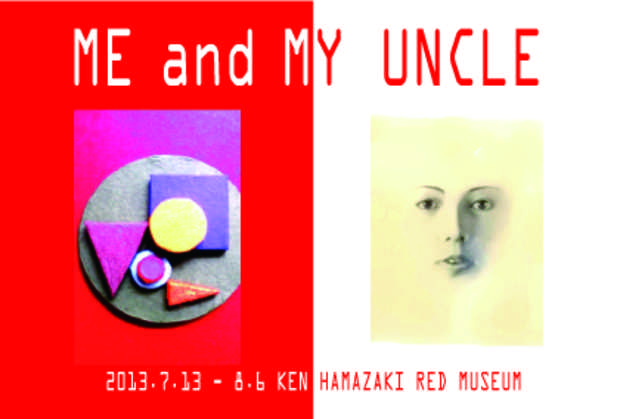 poster for 「ME and MY UNCLE - 大村邦男 小品 Collection ＆ 窪井盛一 個展 - 」