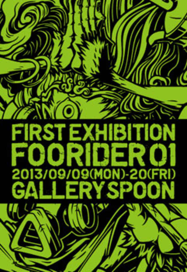 poster for fooRider 「FIRST EXHIBITION FOORIDER 01」
