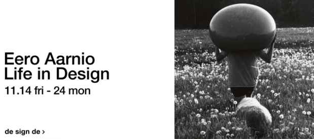 poster for Eero Aarnio “Life in Design”