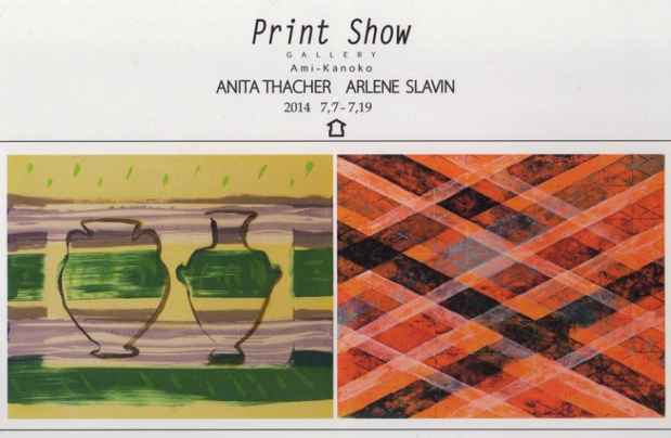 poster for Anita Thacher ＋ Arlene Slavin 「Print Show」