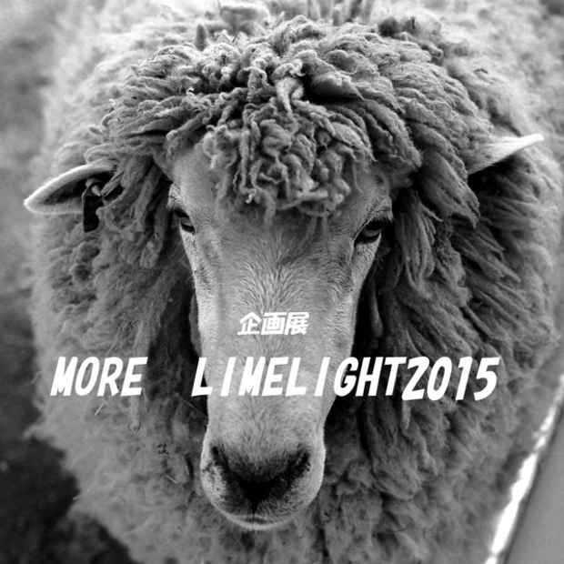 poster for 「MORE LIMELIGHT2015」展