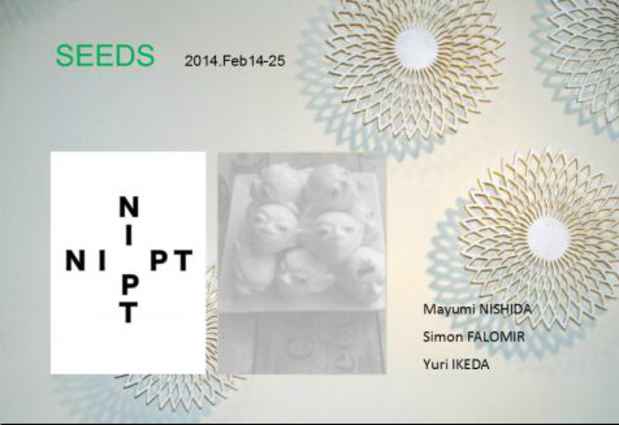 poster for Maymi Nishida ＋ Simon Falomir ＋ Yuri Ikeda “Seeds”