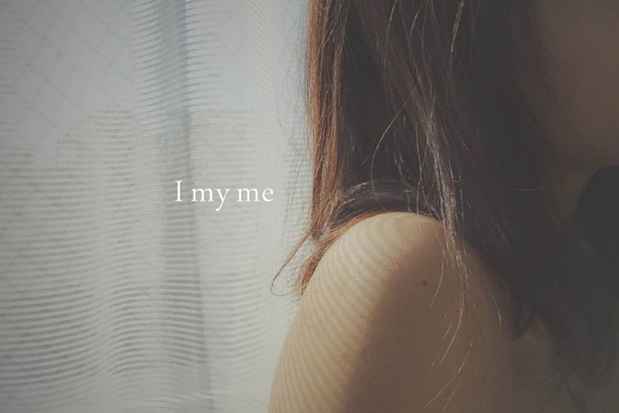 poster for “I, My, Me”