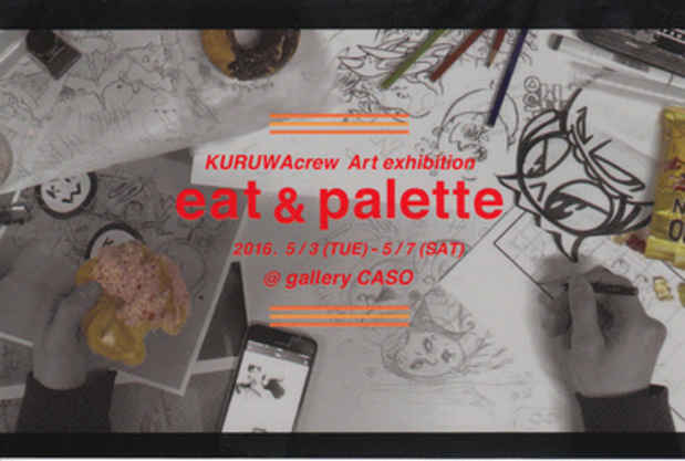 poster for KURUWA crew「eat & palette」