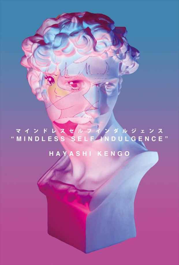 poster for Kengo Hayashi “Mindless Self Indulgence”