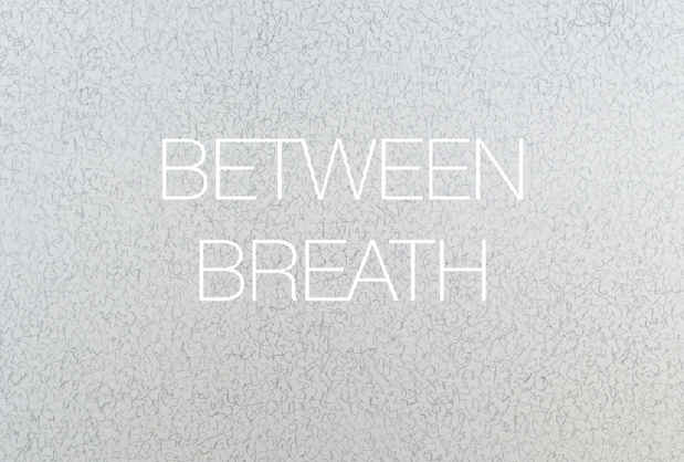 poster for 「Between Breath」
