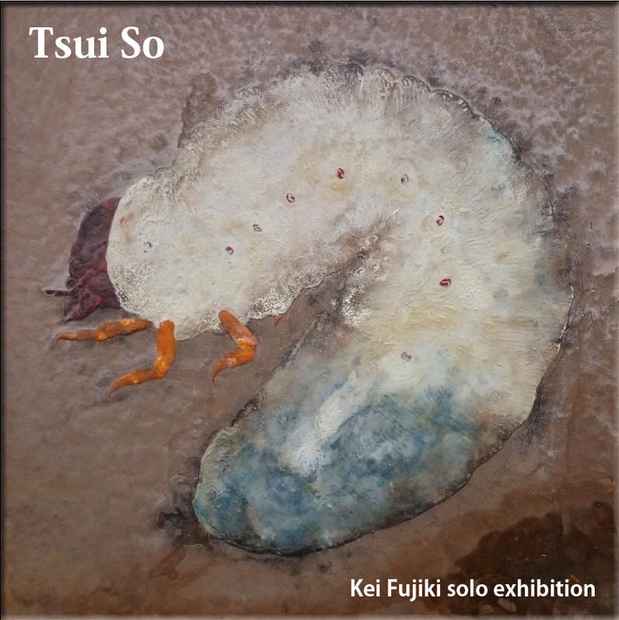 poster for Kei Fujiki “Tsui So”