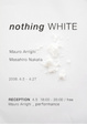 poster for "nothing WHITE" Exhibition