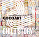 poster for Cozo Cobun Art Works 1996-2017 “Child Story”