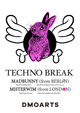 poster for 「TECHNO BREAK MADBUNNY + MISTERWIM」展